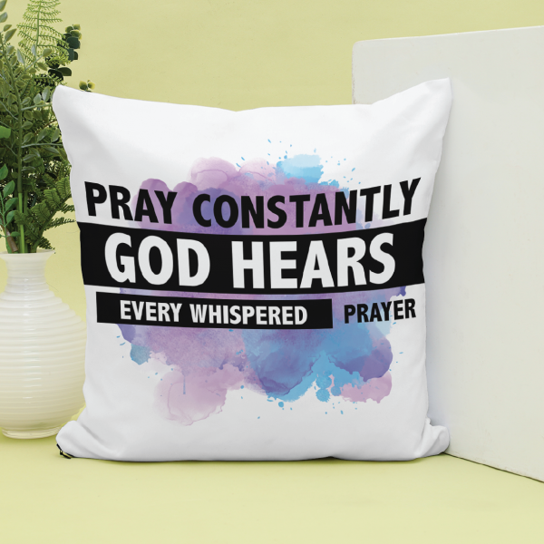Pray Constantly Pillow Case